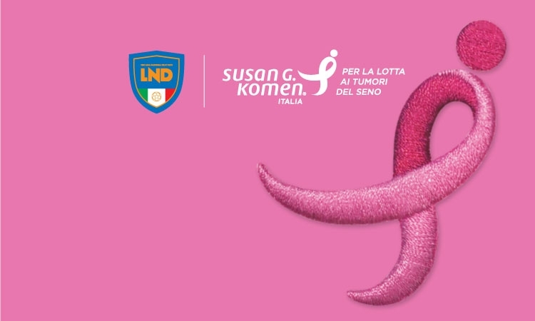 Il Dipartimento Interregionale e le società del Campionato Serie D in campo per la prevenzione del tumore del seno con Komen Italia