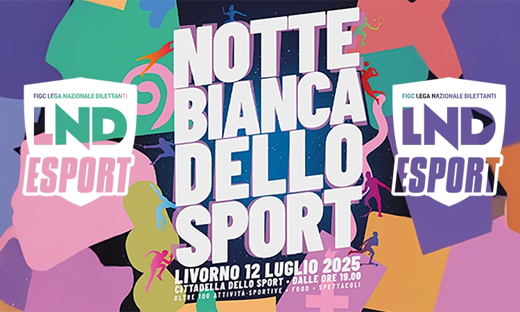 Il calcio virtuale firmato LND alla Notte Bianca dello Sport di Livorno 