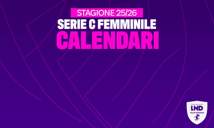 Serie C, i calendari del campionato 2025 - 2026