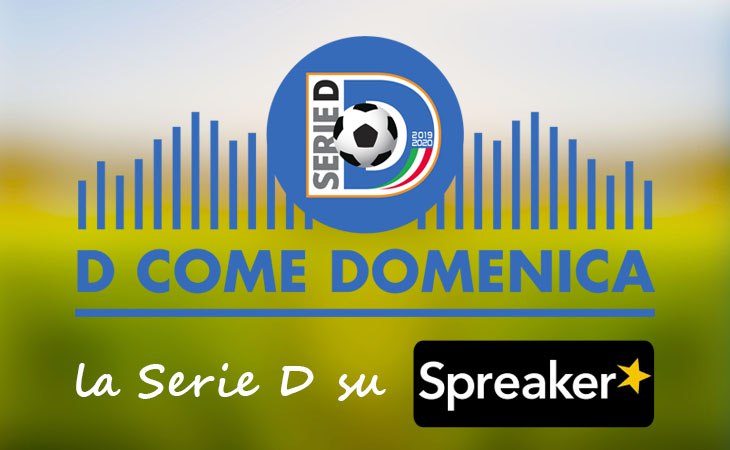 Segui la Serie D su Spreaker!